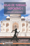 ATLAS DE TURISMO DEPORTIVO I. CONCEPTO Y MODALIDADES.