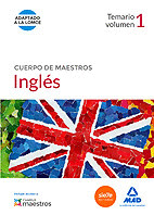 INGLÉS. TEMARIO VOLUMEN 1. CUERPO DE MAESTROS