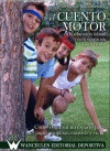 CUENTO MOTOR EN LA EDUCACION INFANTIL Y EN LA EDUCACION FISICA ESCOLAR, EL
