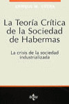 LA TEORÍA CRÍTICA DE LA SOCIEDAD DE HABERMAS