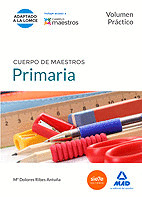 CUERPO DE MAESTROS. PRIMARIA. VOLUMEN PRÁCTICO
