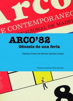 ARCO '82. GÉNESIS DE UNA FERIA