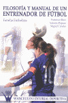 FILOSOFIA YMANUAL ENTRENADOR FUTBOL