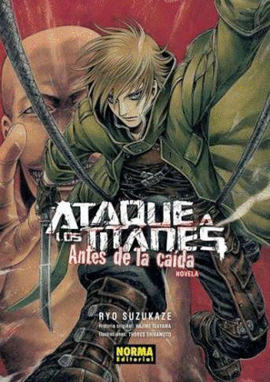 NOVELA ATAQUE A LOS TITANES: ANTES DE LA CAÍDA