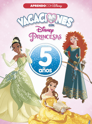 VACACIONES CON LAS PRINCESAS DISNEY. 5 AÑOS