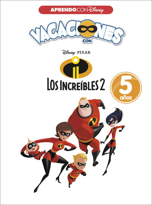 VACACIONES CON LOS INCREIBLES 2. 5 AÑOS