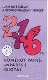 NUMEROS PARES IMPARES E IDIOTAS
