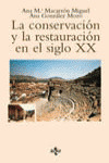 LA CONSERVACIÓN Y LA RESTAURACIÓN EN EL SIGLO XX
