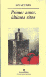 PRIMER AMOR,ULTIMOS RITOS