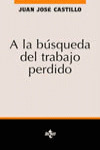 A LA BÚSQUEDA DEL TRABAJO PERDIDO
