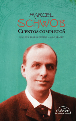 CUENTOS COMPLETOS (MARCEL SCHWOB)