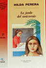 JAULA DEL UNICORNIO, LA