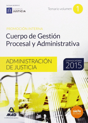 TEMARIO I CUERPO GESTION PROCESAL Y ADMINISTRATIVA ADMINISTRACION JUSTICIA. PROM