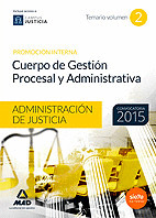 TEMARIO II CUERPO GESTION PROCESAL Y ADMINISTRATIVA ADMINISTRACION JUSTICIA. PRO