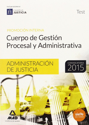 TEST CUERPO GESTION PROCESAL Y ADMINISTRATIVA ADMINISTRACION JUSTICIA. PROMOCION