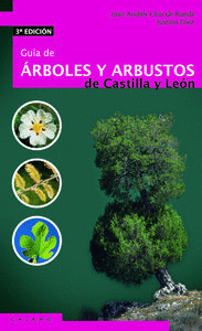 GUIA DE ÁRBOLES Y ARBUSTOS DE CASTILLA Y LEÓN