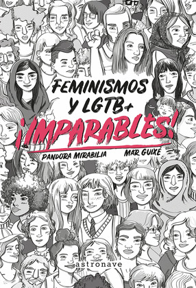 ¡IMPARABLES! FEMINISMOS Y LGTB+