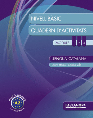 LLENGUA CATALANA. NIVELL BÀSIC. QUADERN D'ACTIVITATS