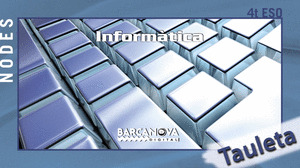 NODES. INFORMÀTICA 4 ESO. TAULETA
