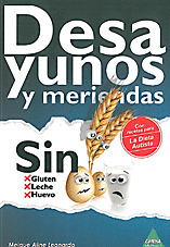 DESAYUNOS Y MERIENDAS SIN GLUTEN, SIN LECHE, SIN HUEVO