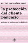 LA PROTECCIÓN DEL CLIENTE BANCARIO