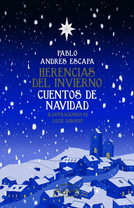 HERENCIAS DEL INVIERNO: CUENTOS DE NAVIDAD