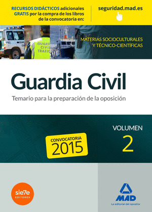 GUARDIA CIVIL. TEMARIO VOLUMEN 2 PARA LA PREPARACIÓN DE LA OPOSICIÓN. EDICION 2015