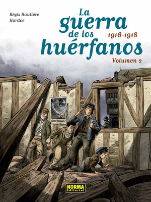 LA GUERRA DE LOS HUERFANOS. VOLUMEN 2: 1916-1918