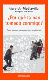 POR QUE LA HAN TOMADO CONMIGO