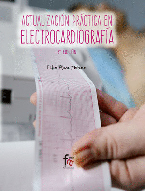 ACTUALIZACIÓN PRÁCTICA EN ELECTROCARDIOGRAFÍA 3-EDICIÓN