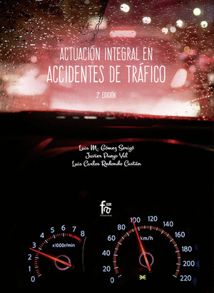 ACTUACION INTEGRAL EN ACCIDENTES DE TRAFICO-3 EDICION