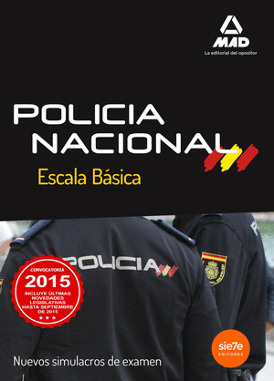POLICÍA NACIONAL. ESCALA BÁSICA. NUEVOS SIMULACROS DE EXAMEN