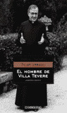 HOMBRE DE VILLA TEVERE, EL
