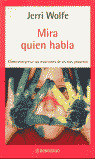 MIRA QUIEN HABLA