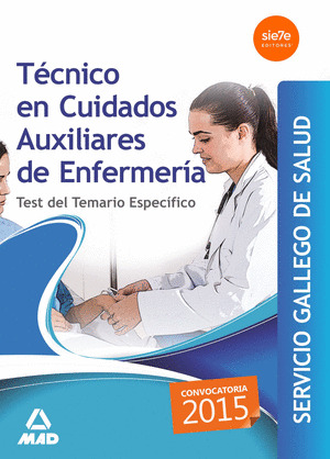 TEST DEL TEMARIO ESPECIFICO TECNICO EN CUIDADOS AUXILIARES DE ENFERMERIA