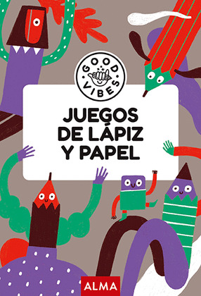 JUEGOS DE LÁPIZ Y PAPEL (+8AÑOS)(GOOD VIBES)