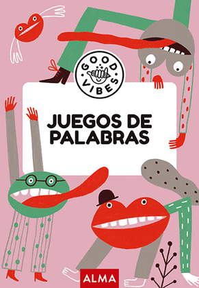 JUEGOS DE PALABRAS (+8 AÑOS)(GOOD VIBES)