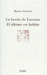 LA BESTIA DE LASCAUX. EL ÚLTIMO EN HABLAR