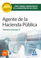 AGENTES DE LA HACIENDA PÚBLICA. TEMARIO VOLUMEN 2. CUERPO  GENERAL ADMINISTRATIVO DE LA ADMINISTRACIÓN DE