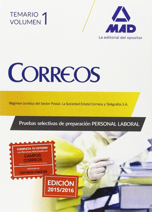 CORREOS. TEMARIO VOLUMEN 1. PRUEBAS SELECTIVAS DE PREPARACIÓN PERSONAL LABORAL (EDICIÓN 2015-2016)