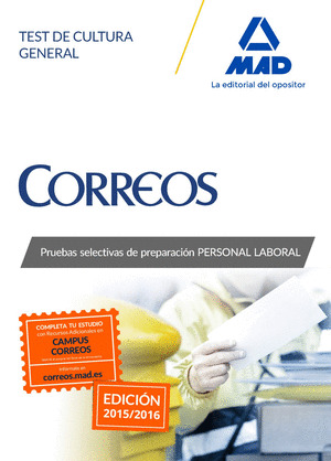 CORREOS. TEST DE CULTURA GENERAL. PRUEBAS SELECTIVAS DE PREPARACIÓN PERSONAL LABORAL (EDICIÓN 2015-2016)