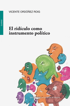 EL RIDÍCULO COMO INSTRUMENTO POLÍTICO