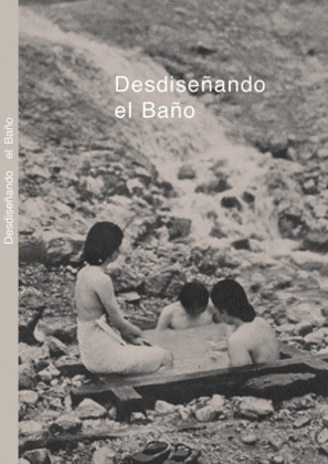 DESDISEÑANDO EL BAÑO