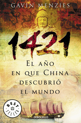 1421 EL AÑO EN QUE CHINA DESCUBRIO EL MUNDO