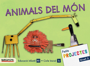 PROJECTE NIVELL 3 ANIMALS DEL MÓN. ALUMNE