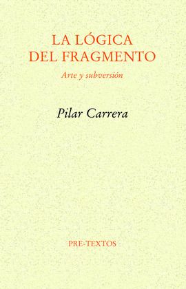 LÓGICA DEL FRAGMENTO, LA