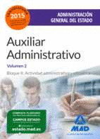 TEMARIO VOLUMEN 2. AUXILIAR ADMINISTRATIVO DE LA ADMINISTRACIÓN GENERAL DEL ESTADO. TEMARIO VOLUMEN II
