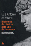 BIBLIOTECA DE CLASICOS PARA USO DE MODERNOS