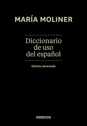 DICCIONARIO DE USO DEL ESPAÑOL. EDICION ABREVIADA