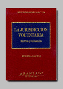 LA JURISDICCION VOLUNTARIA DOCTRINA FORMULARIOS